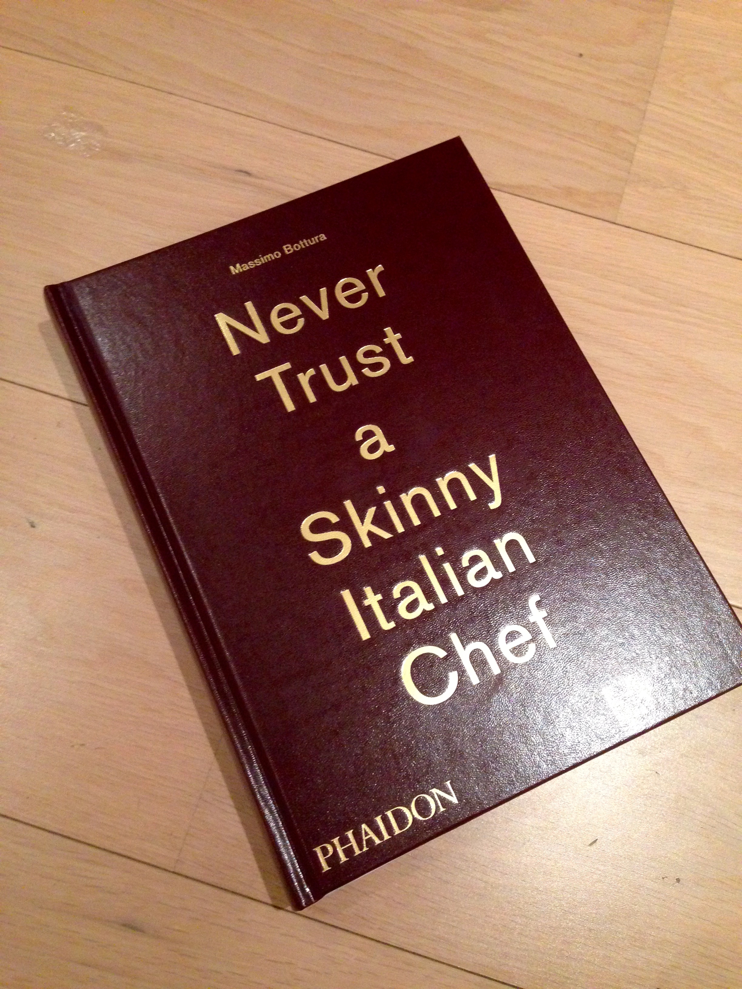 Never Trust a Skinny Italian Chef